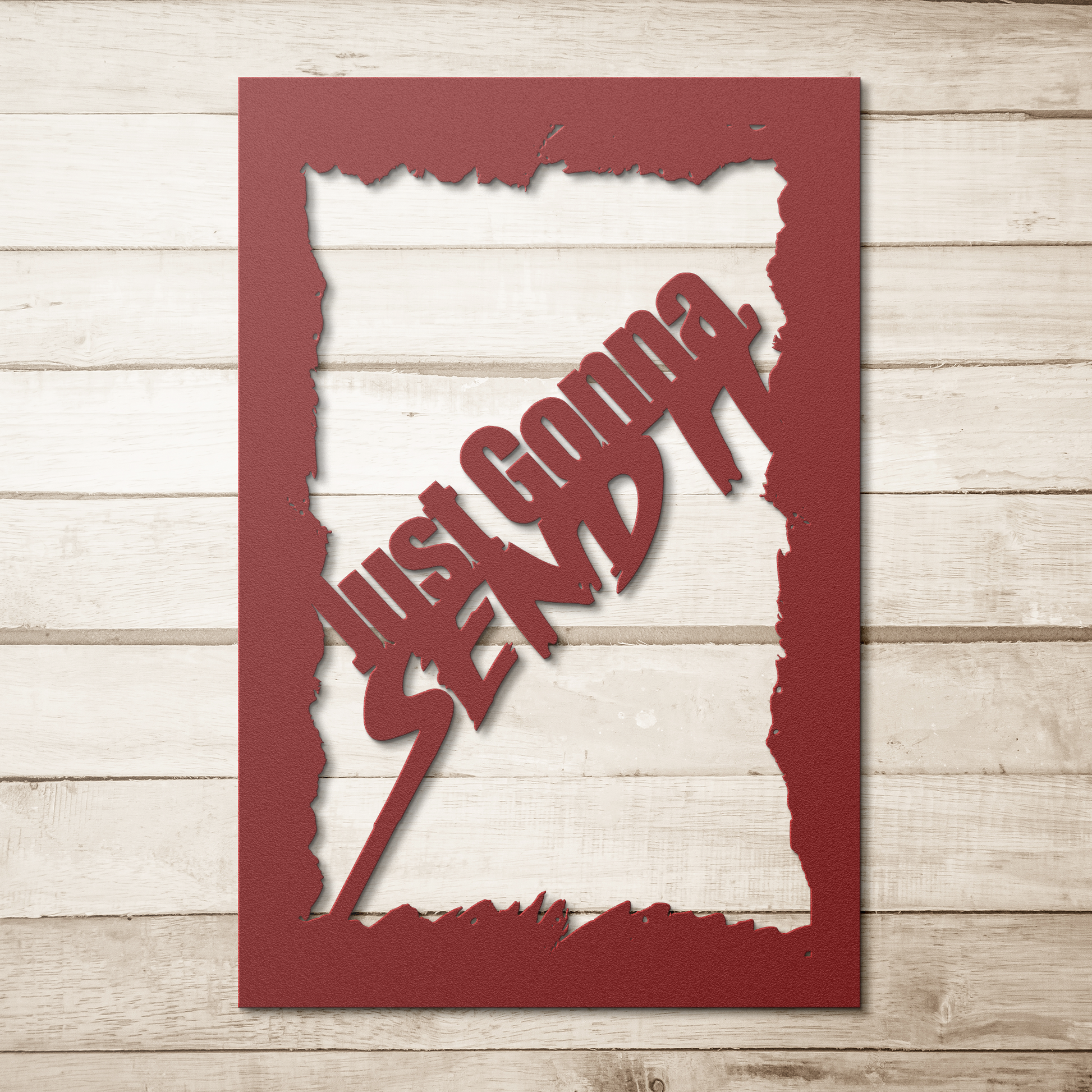 Just_gonna_send_it_Red_Simple_Wood_BKGD_Mockup.png